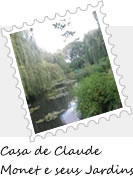 Casa de Claude Monet e seus Jardins